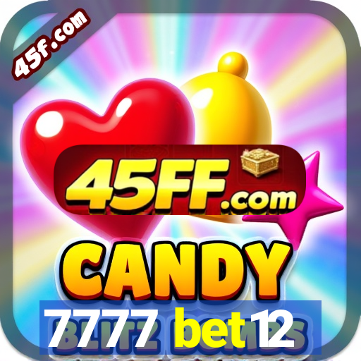 7777 bet12